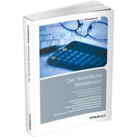 Der Technische Betriebswirt / Arbeitsbuch von Feldhaus