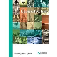 Espanol Actual. Lösungsheft Eins plus von Feldhaus