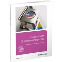 Grundwissen Qualitätsmanagement von Feldhaus