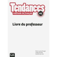 Tendances - Niveau A1 - Guide pedagogique von Cle International