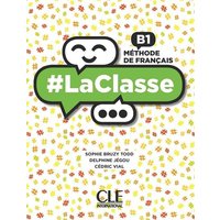 #LaClasse - Niveau B1 - Livre de l'eleve + DVD von Cle International