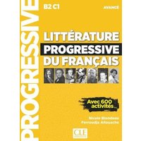 Litterature progressive du francais - Niveau avance (B2/C1) von Cle International