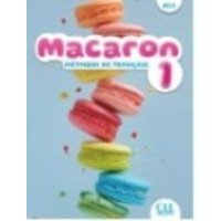 Macaron: Niveau A1.1 - Livre de l'eleve von Cle International