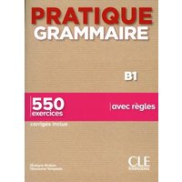 Pratique Grammaire - Niveau B1 - Livre + Corriges von Cle International