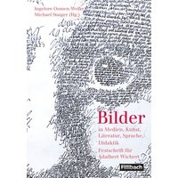 Bilder in Medien, Kunst, Literatur, Sprache, Didaktik von Fillibach bei Klett Sprachen