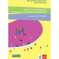 Deutsch als Zweitsprache: Perspektiven auf Schule und Hochschule, Erwerb und Didaktik von Fillibach bei Klett Sprachen