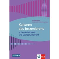 Kulturen des Inszenierens von Fillibach bei Klett Sprachen