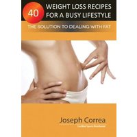 40 Weight Loss Recipes for a Busy Lifestyle von Finibi Inc