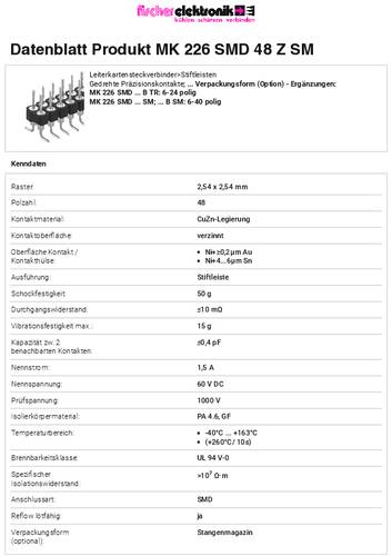 Fischer Elektronik Stiftleiste (Präzision) Anzahl Reihen: 2 MK226SMD48ZSM 10St. von Fischer Elektronik