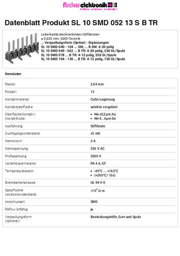 Fischer Elektronik Stiftleiste (Standard) Anzahl Reihen: 1 SL10SMD05213SBTR 250St. von Fischer Elektronik