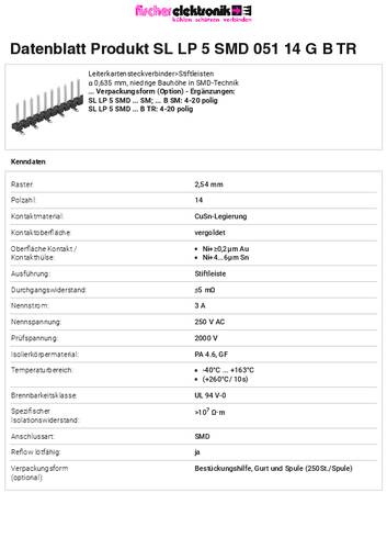 Fischer Elektronik Stiftleiste (Standard) Anzahl Reihen: 1 SLLP5SMD05114GBTR 250St. von Fischer Elektronik