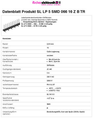 Fischer Elektronik Stiftleiste (Standard) Anzahl Reihen: 1 SLLP5SMD06616ZBTR 250St. von Fischer Elektronik