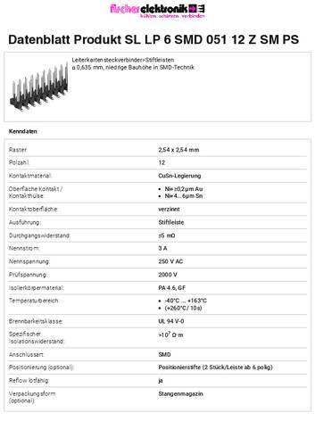 Fischer Elektronik Stiftleiste (Standard) Anzahl Reihen: 2 SLLP6SMD05112ZSMPS 10St. von Fischer Elektronik