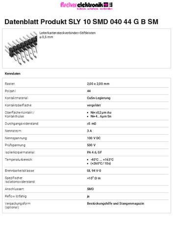 Fischer Elektronik Stiftleiste (Standard) Anzahl Reihen: 2 SLY10SMD04044GBSM 10St. von Fischer Elektronik