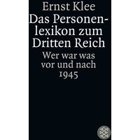 Das Personenlexikon zum Dritten Reich von Fischer Taschenbuch Verlag