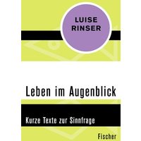 Leben im Augenblick von Fischer Taschenbuch Verlag