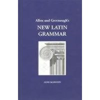 Allen and Greenough's New Latin Grammar von Focus Publishing/R Pullins & Co