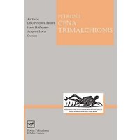 Lingua Latina - Petronius Cena Trimalchionis von Focus Publishing/R Pullins & Co