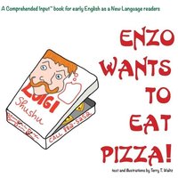 Enzo Wants to Eat Pizza von For Our Sun Publishing