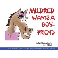 Mildred Wants a Boyfriend von For Our Sun Publishing