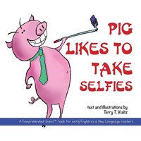 Pig Likes to Take Selfies von For Our Sun Publishing