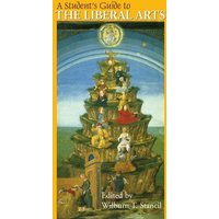 A Student's Guide to the Liberal Arts von Fordham University Press