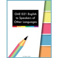 OAE 021 English to Speakers of Other Languages von Fostering English Learning