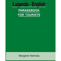 Luganda-English Phrase Book for Tourists von Fountain Publ.