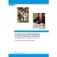 ¿Den Nazis eine schallende Ohrfeige versetzen¿. Zeitzeugen erinnern sich von Frank & Timme