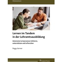 Lernen im Tandem in der Lehramtsausbildung von Frank & Timme