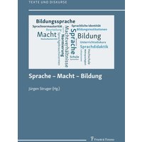 Sprache ¿ Macht ¿ Bildung von Frank & Timme