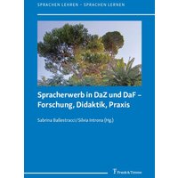 Spracherwerb in DaZ und DaF – Forschung, Didaktik, Praxis von Frank & Timme