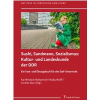 Sushi, Sandmann, Sozialismus: Kultur- und Landeskunde der DDR von Frank & Timme