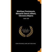 Matthaei Parisiensis Monachi S von Franklin Classics Trade Press