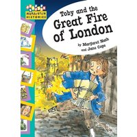 Hopscotch: Histories: Toby and The Great Fire Of London von Hachette Children's Book