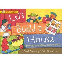 Wonderwise: Let's Build a House: a book about buildings and materials von Franklin Watts