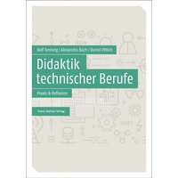 Didaktik technischer Berufe Band 2 von Franz Steiner Verlag