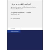 Uigurisches Wörterbuch. Sprachmaterial der vorislamischen türkischen Texte aus Zentralasien von Franz Steiner Verlag