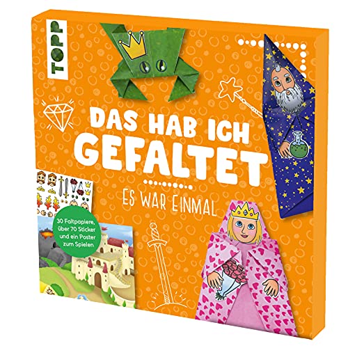 Das hab ich gefaltet Papierset - Es war einmal: Papierset zum Falten und Spielen. Mit 30 Faltblättern, über 70 Stickern und Spielposter von Frech