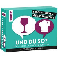 Essen - Trinken - Genusserlebnis: Und du so? von Frech Verlag