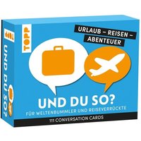 Urlaub - Reisen - Abenteuer: Und du so? von Frech Verlag