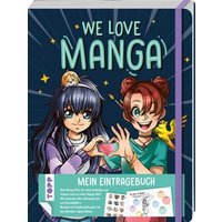 We love Manga. Eintragebuch von Frechverlag GmbH