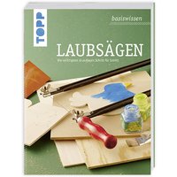 Basiswissen Laubsägen von Frechverlag