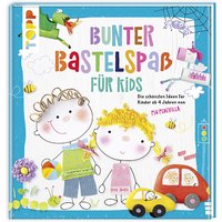 Bunter Bastelspaß für Kids von Frechverlag