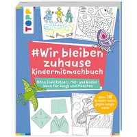 Kindermitmachbuch #Wir bleiben zuhause von Frechverlag