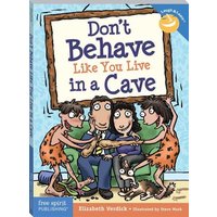 Don't Behave Like You Live in a Cave von Free Spirit Publishing