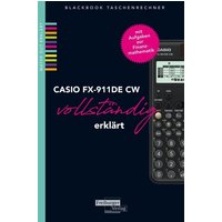 CASIO fx-991DE CW vollständig erklärt von Freiburger Verlag