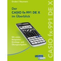 CASIO fx-991DE X im Überblick von Freiburger Verlag