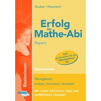 Erfolg im Mathe-Abi Bayern Basiswissen von Freiburger Verlag