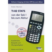 TI-82 STATS von der Sek I bis zum Abitur von Freiburger Verlag